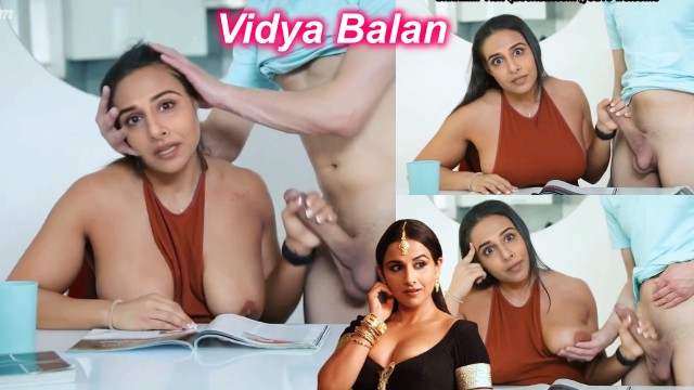 Xxxvidya Balan Sex Video Full Hd - Big boobs Vidya Balan handjob nude cock deepfake milf blowjob video â€“  DeepHot.Link